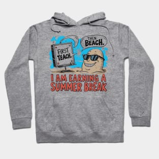 first-teach-then-beach Hoodie